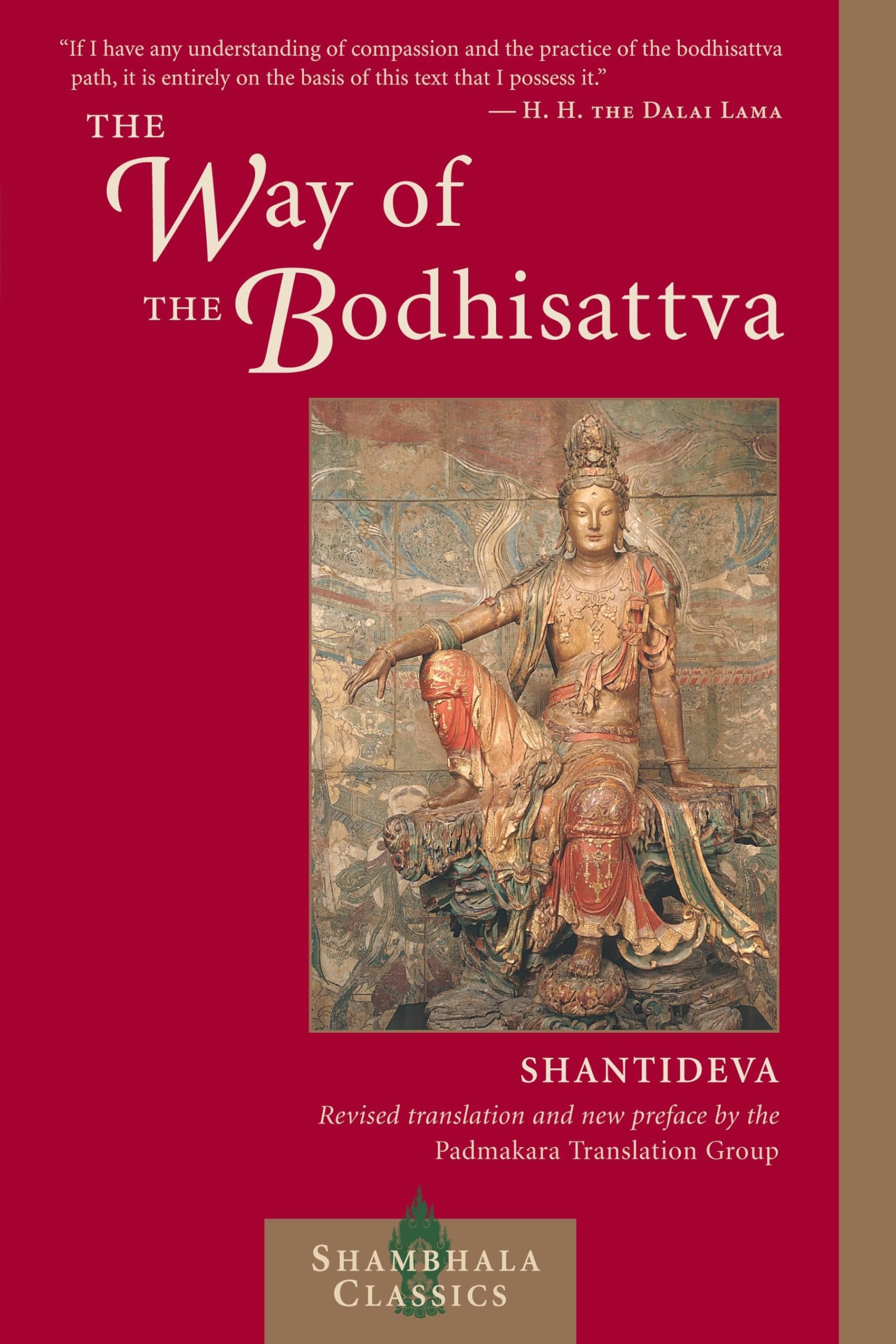 The Way of the Bodhisattva: (Bodhicaryavatara), Revised Edition (Shambhala Classics),New