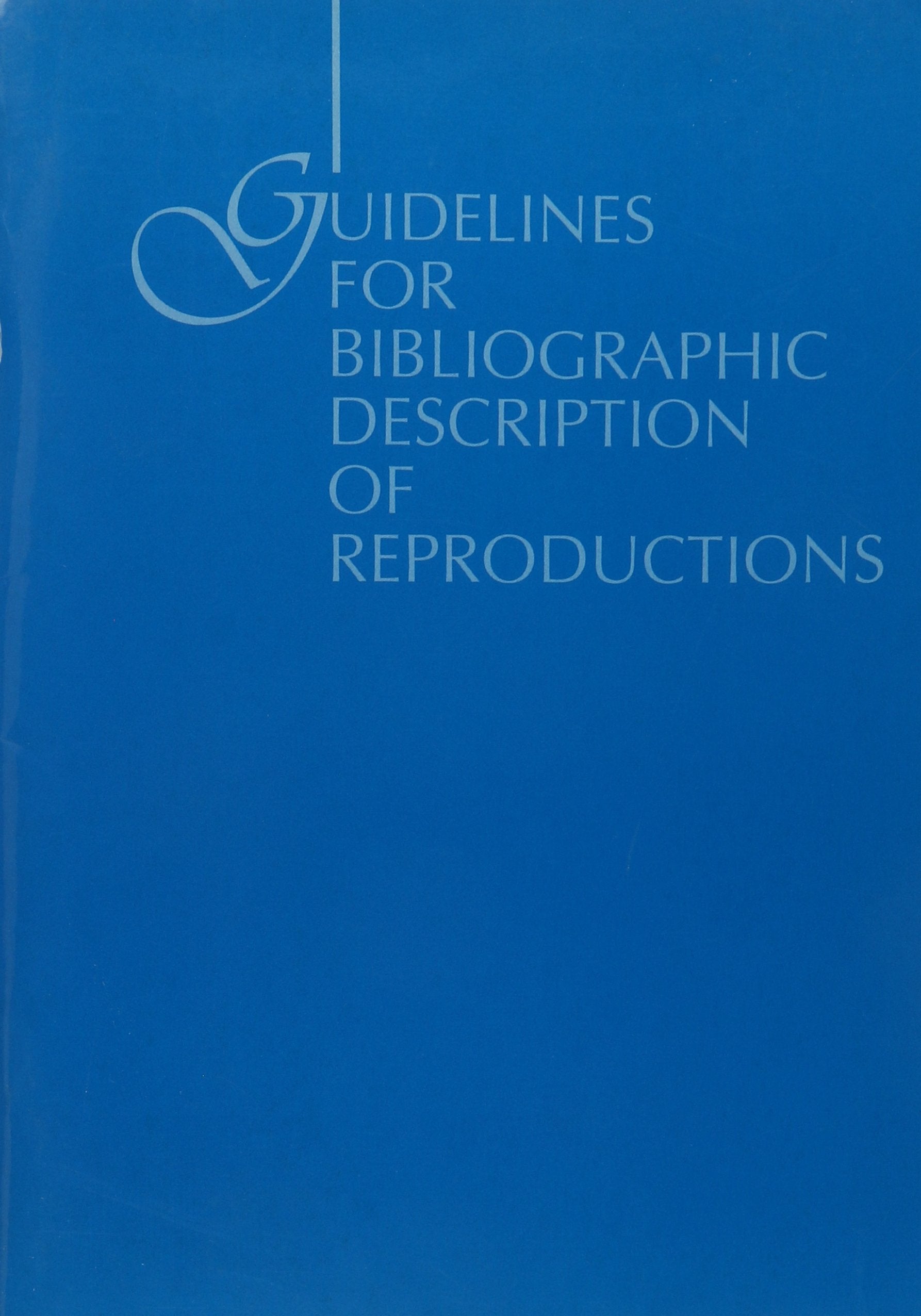 Guidelines For Bibliographic Description Of Reproductions,Used