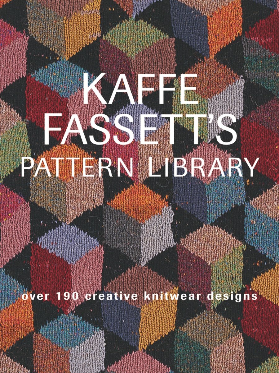 Kaffe Fassett'S Pattern Library: Over 190 Creative Knitwear Designs