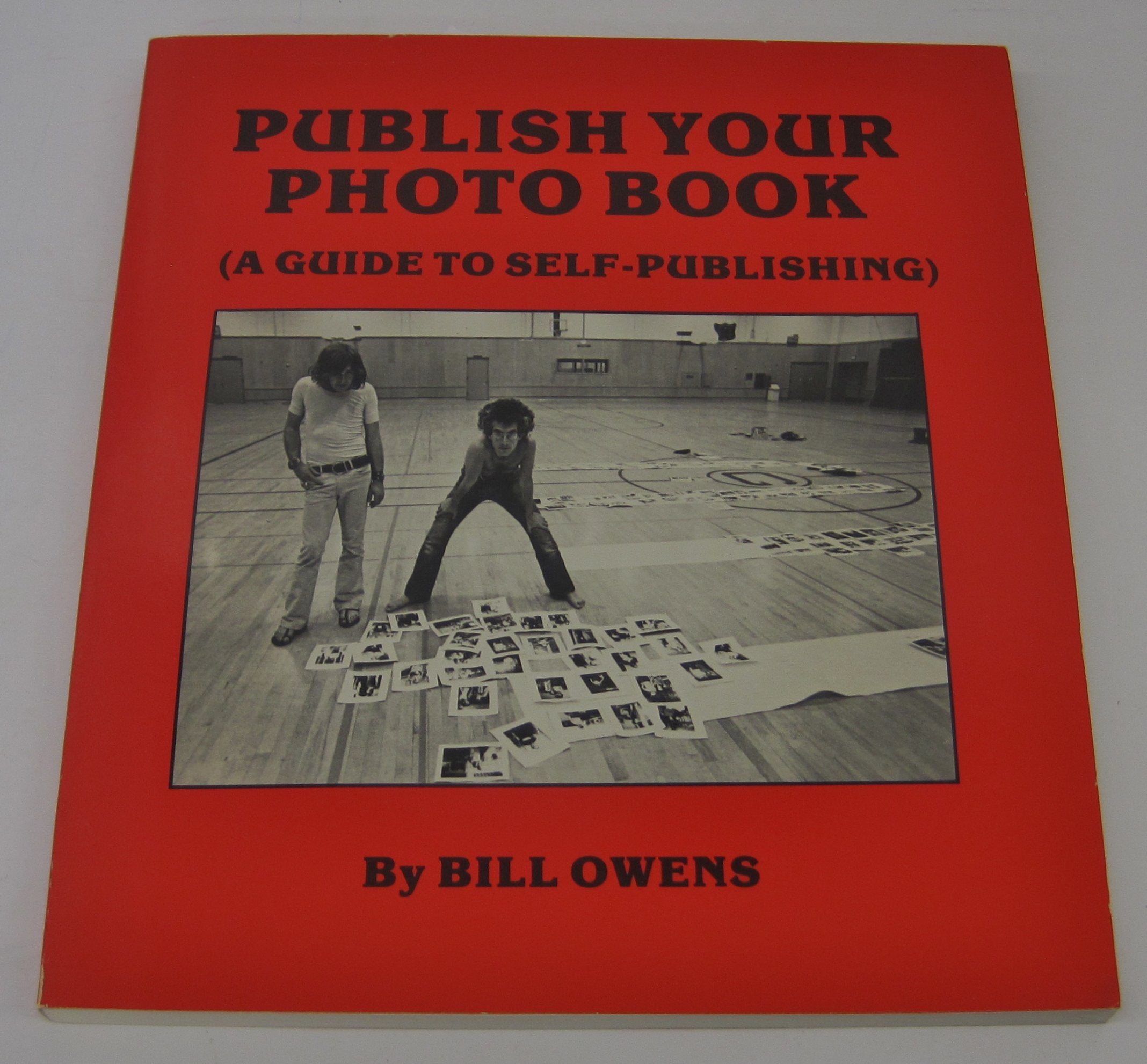 Publish Your Photo Book: A Guide to Self Publishing,Used