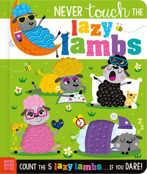 Never Touch The Lazy Lambs
