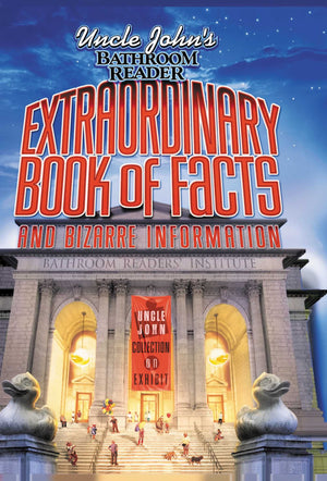 Uncle John's Bathroom Reader Extraordinary Book of Facts: And Bizarre Information,Used