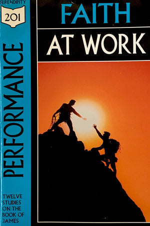 Performance: Faith at Work, Studies from James (201 Deeper Bible Study),Used