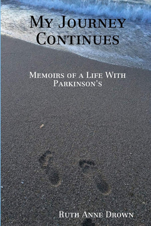 My Journey Continues: Memoirs of a Life with Parkinson's,Used