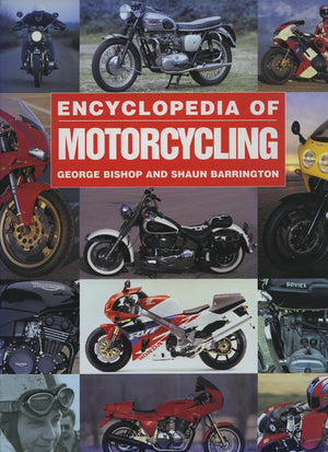 The Encyclopedia of Motorcyclles The complete book of motorcycles and their riders,Used