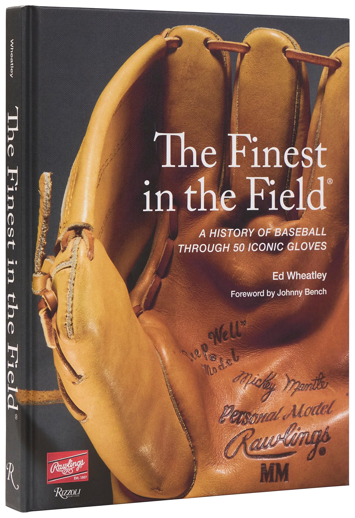 The Finest In The Field: A History Of Baseball Through 50 Iconic Gloves