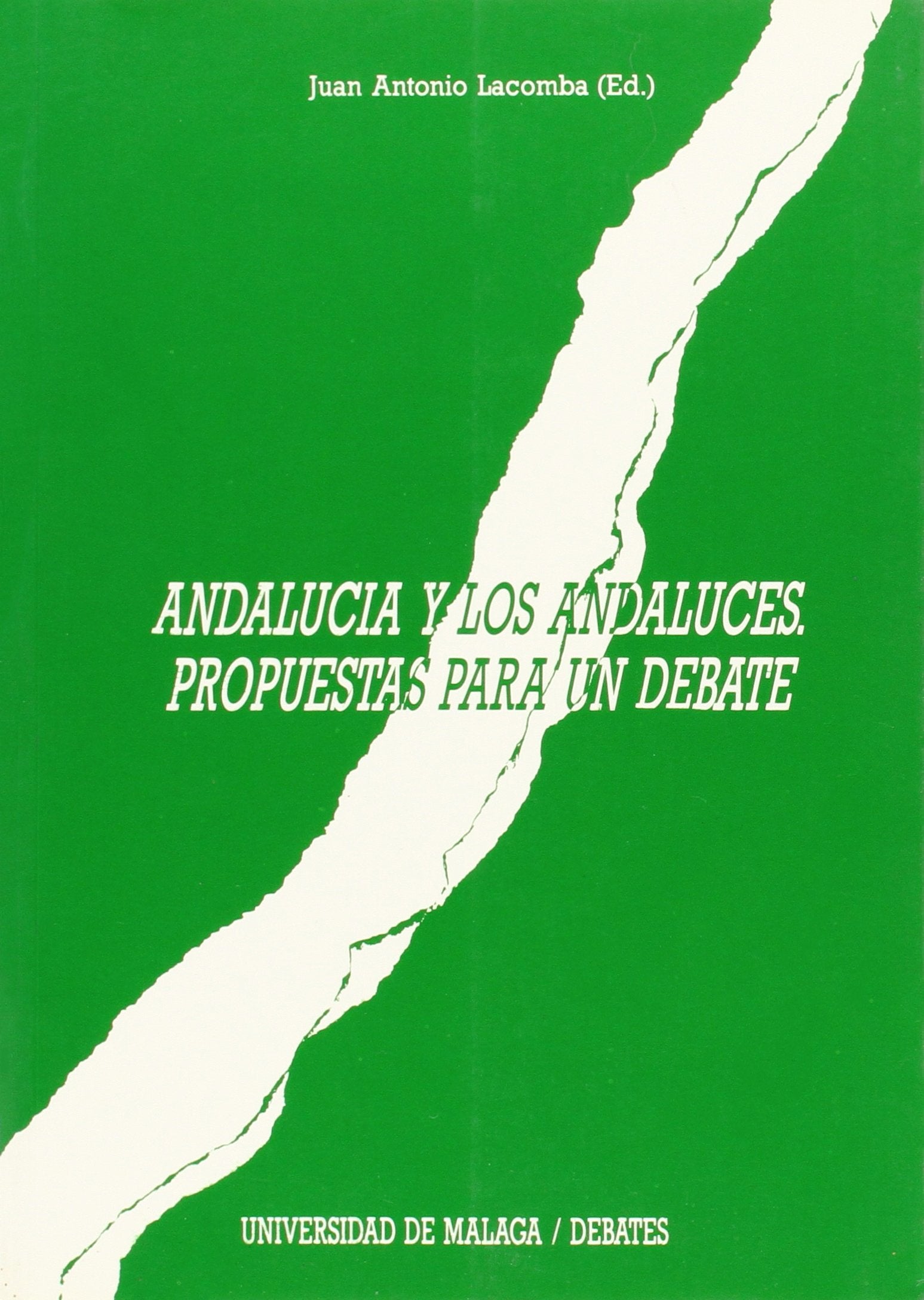 Andaluca y los andaluces: Propuestas para un debate,Used