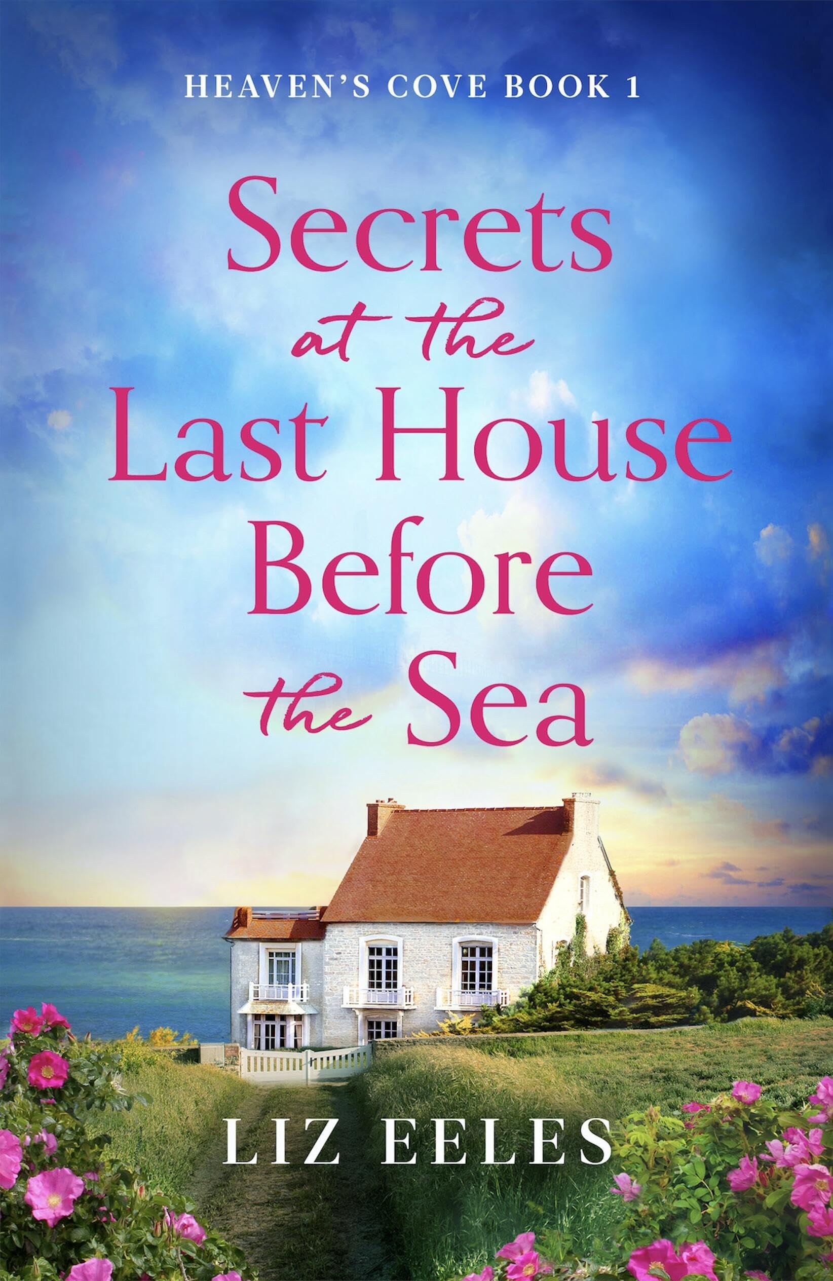 Secrets at the Last House Before the Sea: A gripping and emotional pageturner