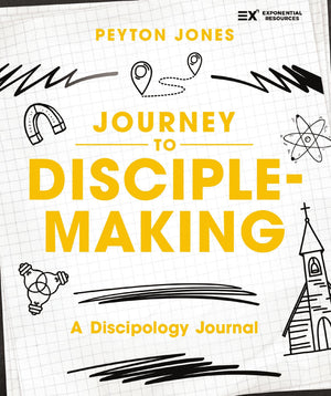 Journey To DiscipleMaking: A Discipology Journal (Exponential Series)