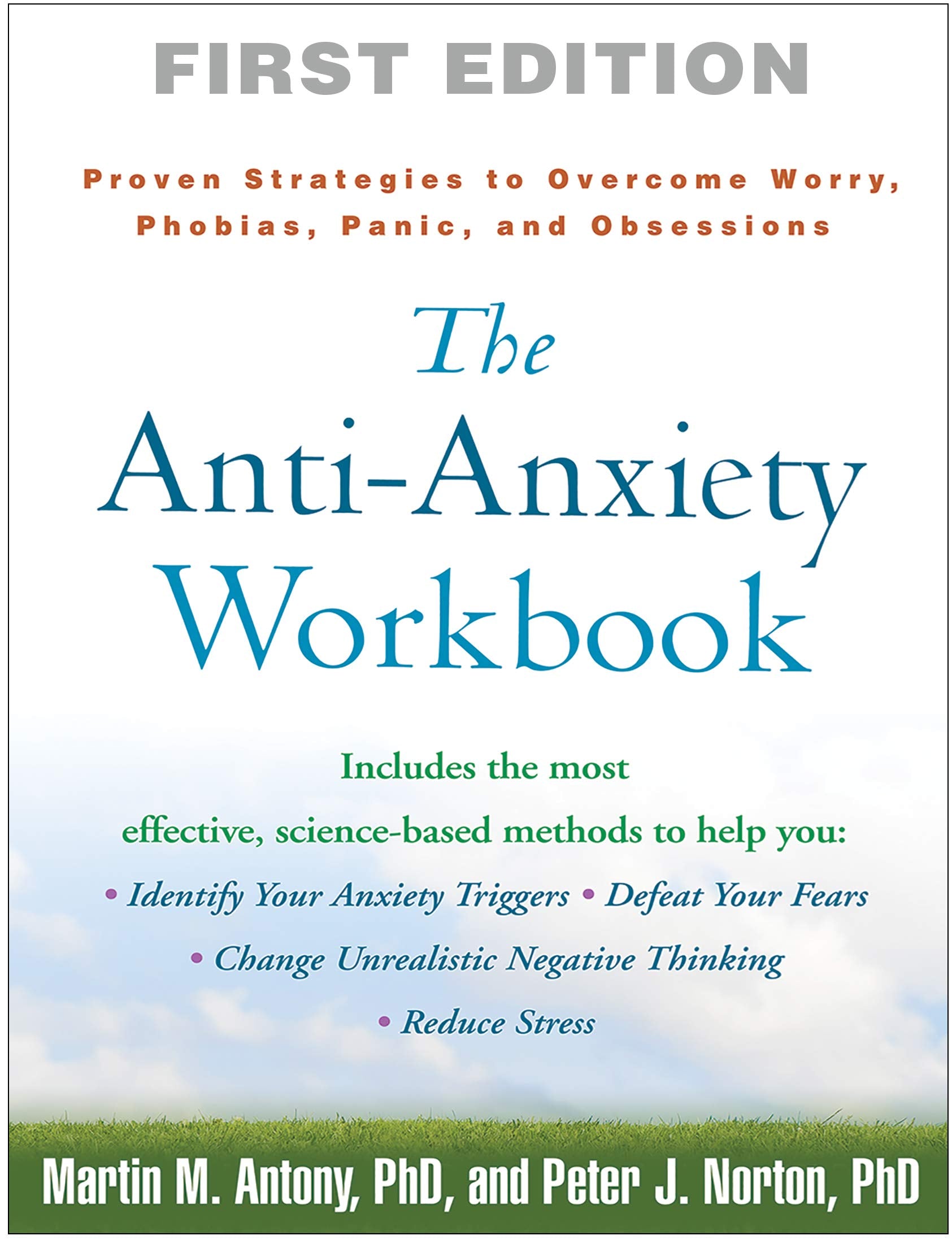 The AntiAnxiety Workbook: Proven Strategies to Overcome Worry, Phobias, Panic, and Obsessions (The Guilford SelfHelp Workbook ,New