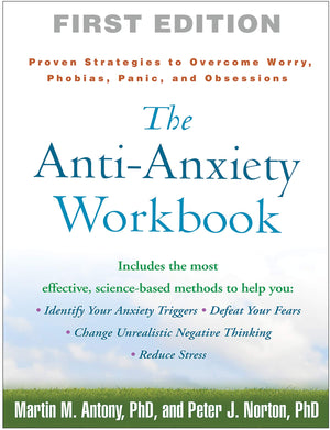 The AntiAnxiety Workbook: Proven Strategies to Overcome Worry, Phobias, Panic, and Obsessions (The Guilford SelfHelp Workbook ,Used