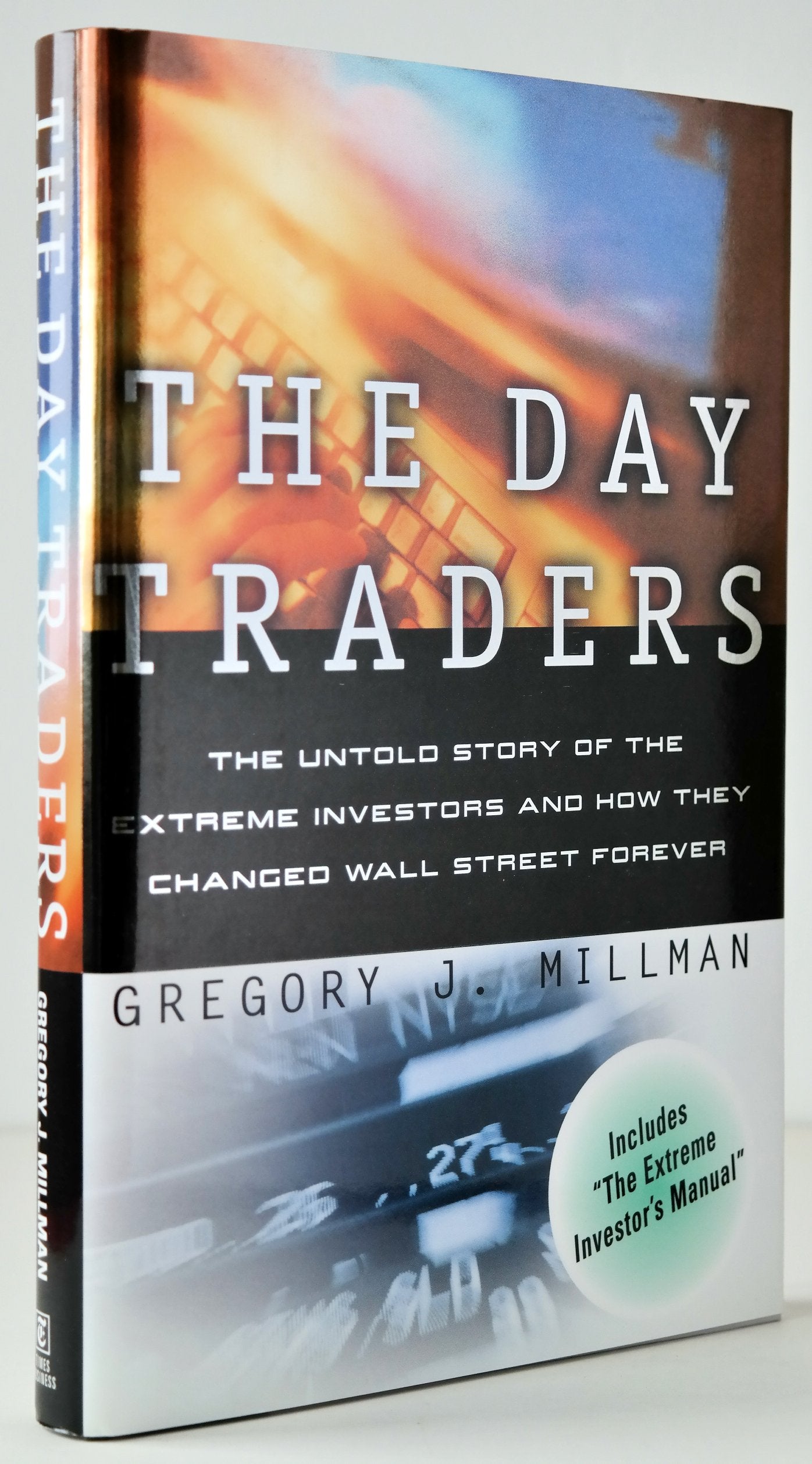 The Day Traders: The Untold Story of the Extreme Investors and How They Changed Wall Street Forever,Used