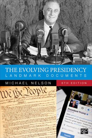 The Evolving Presidency: Landmark Documents,New