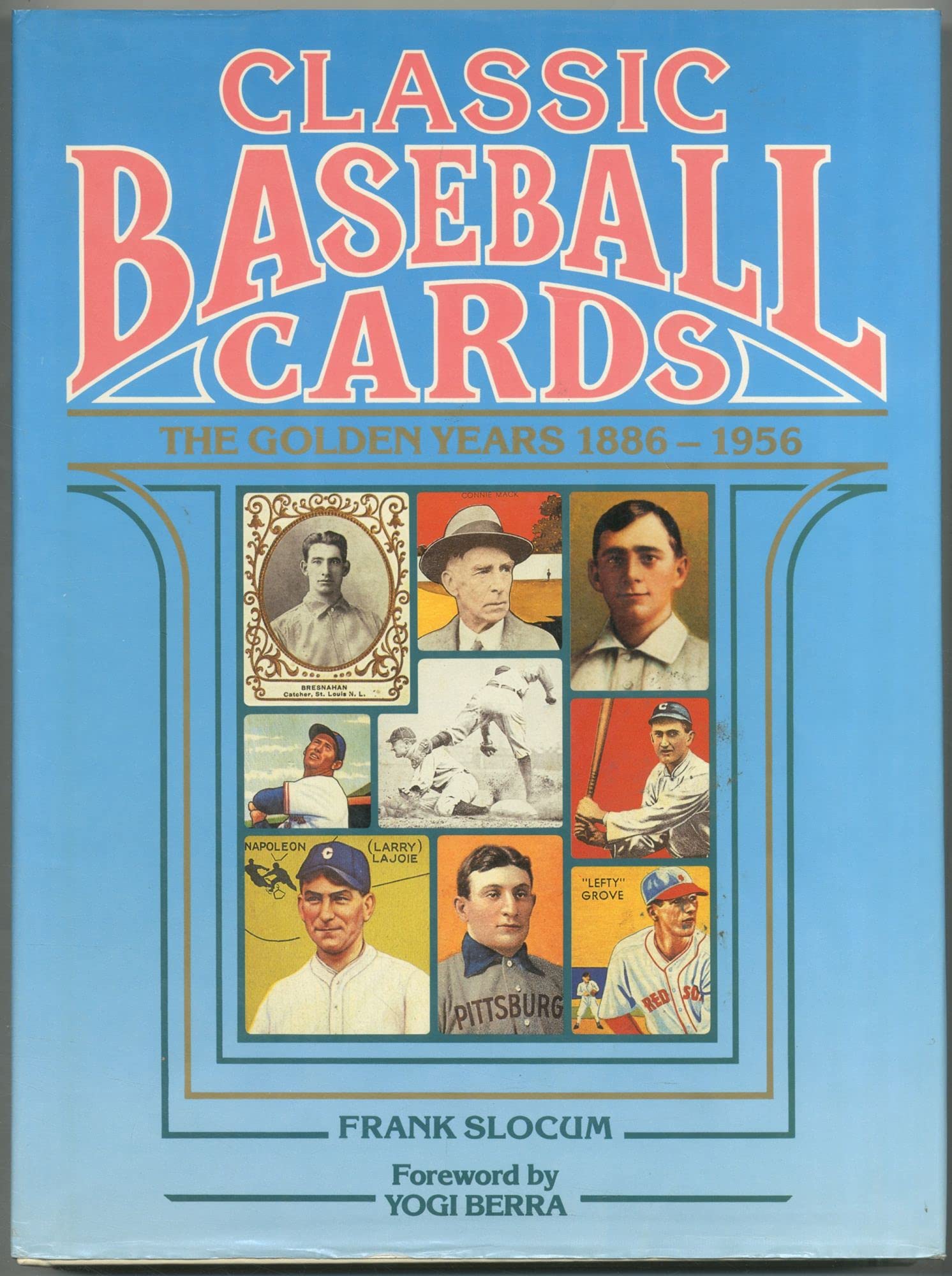 Classic baseball cards: The golden years, 18861956,Used