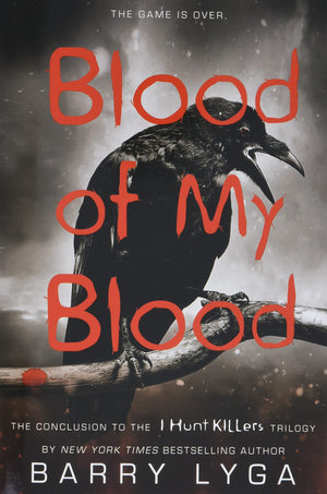 Blood Of My Blood (I Hunt Killers, 3),New