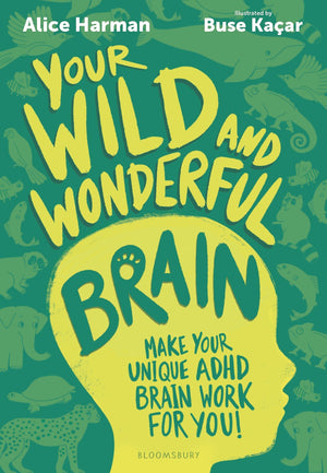 Your Wild And Wonderful Brain