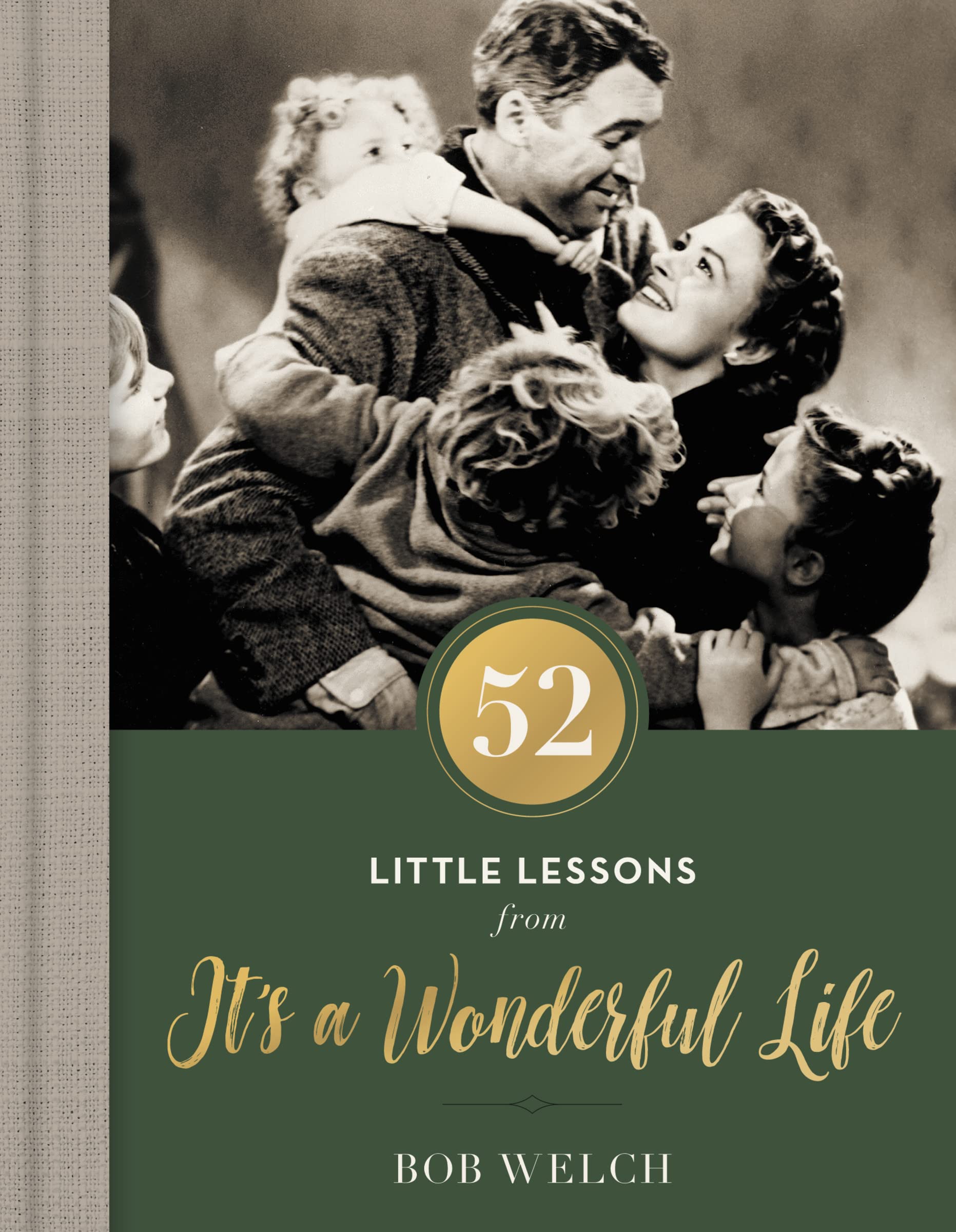 52 Little Lessons from It's a Wonderful Life: Inspirational Reflections for the Christmas Season,Used