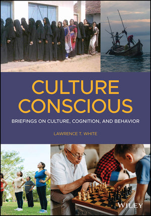 Culture Conscious: Briefings on Culture, Cognition, and Behavior,Used