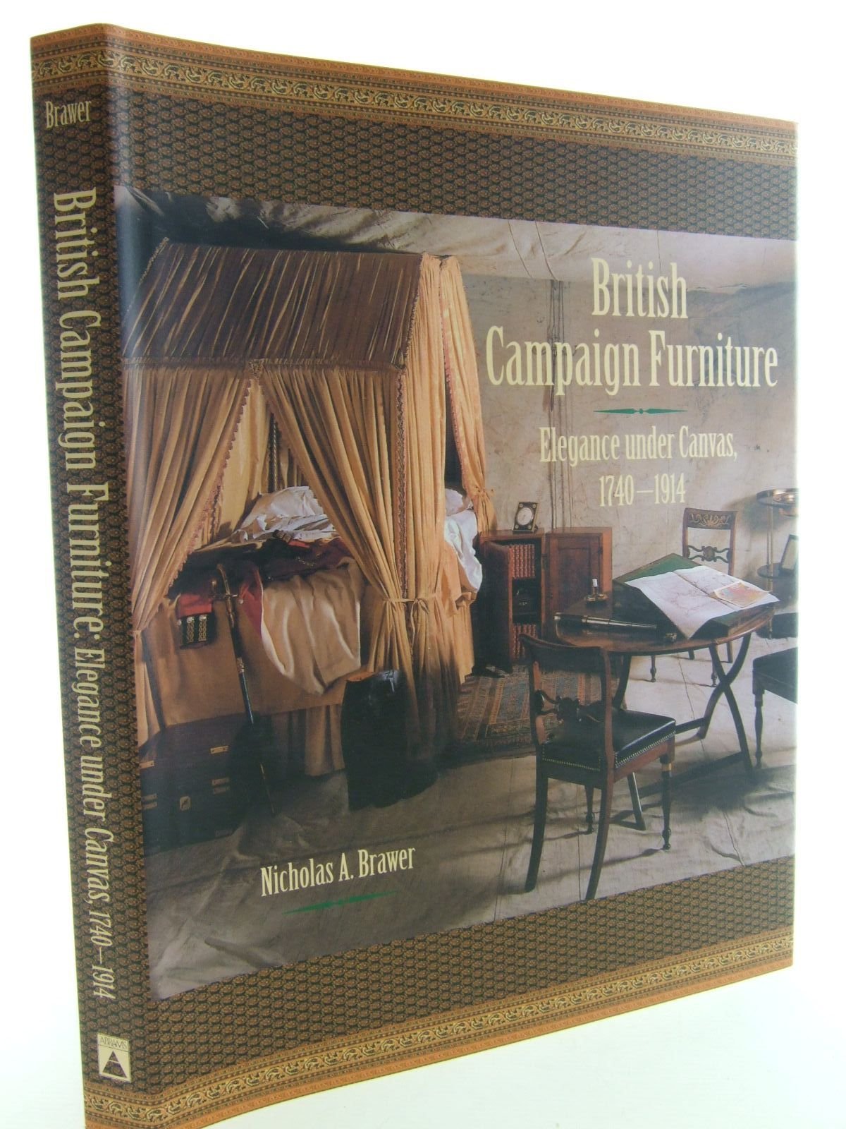 British Campaign Furniture: Elegance Under Canvas, 17401914