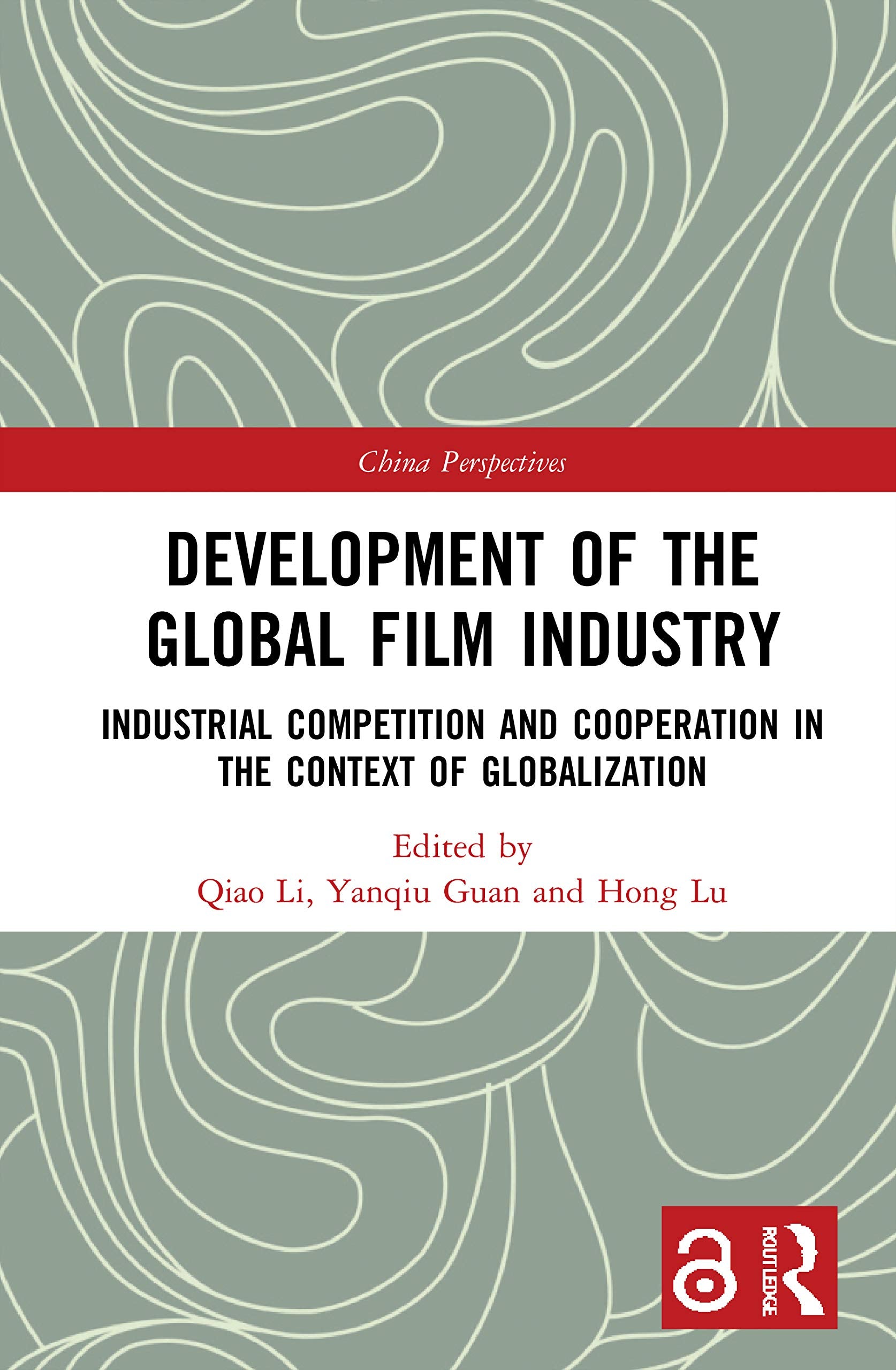 Development of the Global Film Industry (China Perspectives),Used