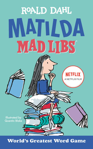 Matilda Mad Libs: World'S Greatest Word Game