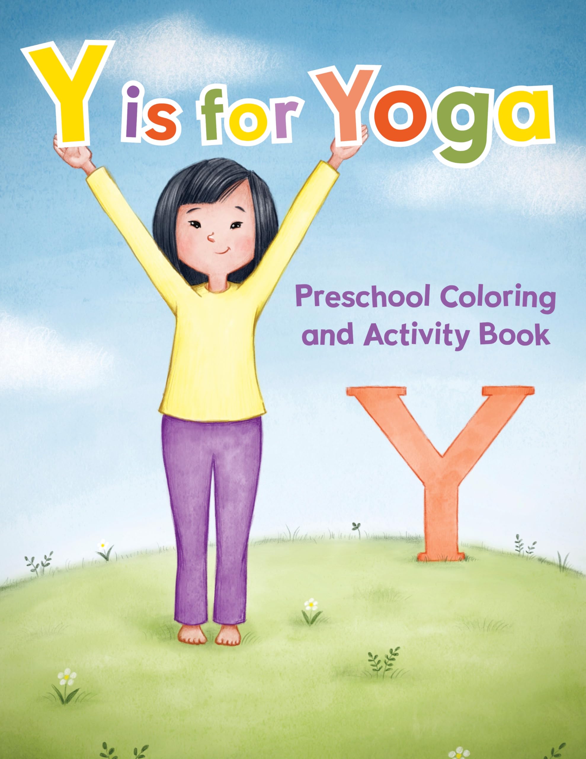Y Is For Yoga: Preschool Coloring And Activity Book