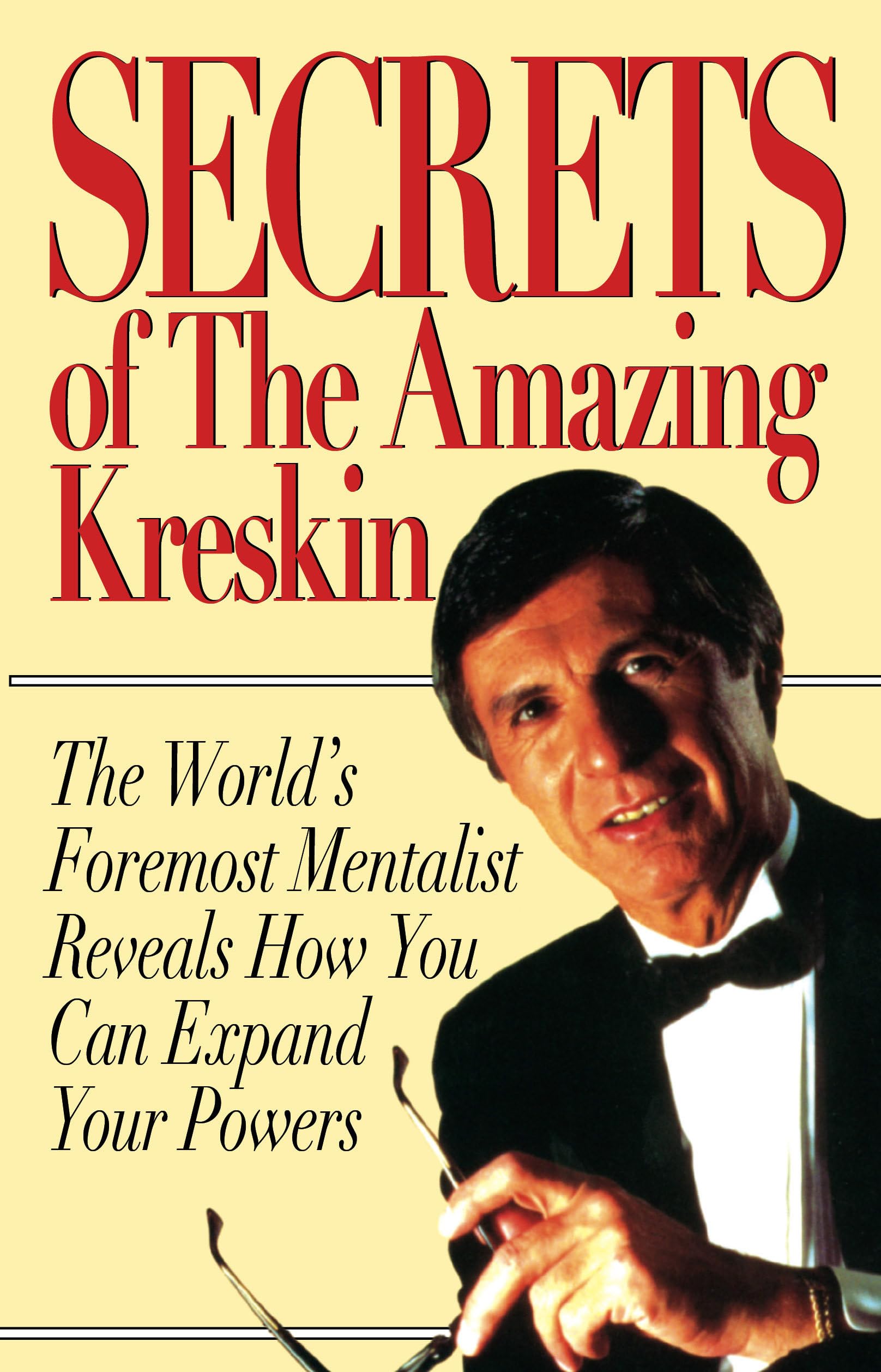 Secrets Of The Amazing Kreskin: The World'S Foremost Mentalist Reveals How You Can Expand Your Powers