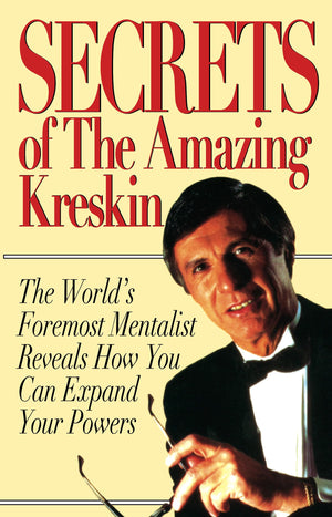 Secrets Of The Amazing Kreskin: The World'S Foremost Mentalist Reveals How You Can Expand Your Powers