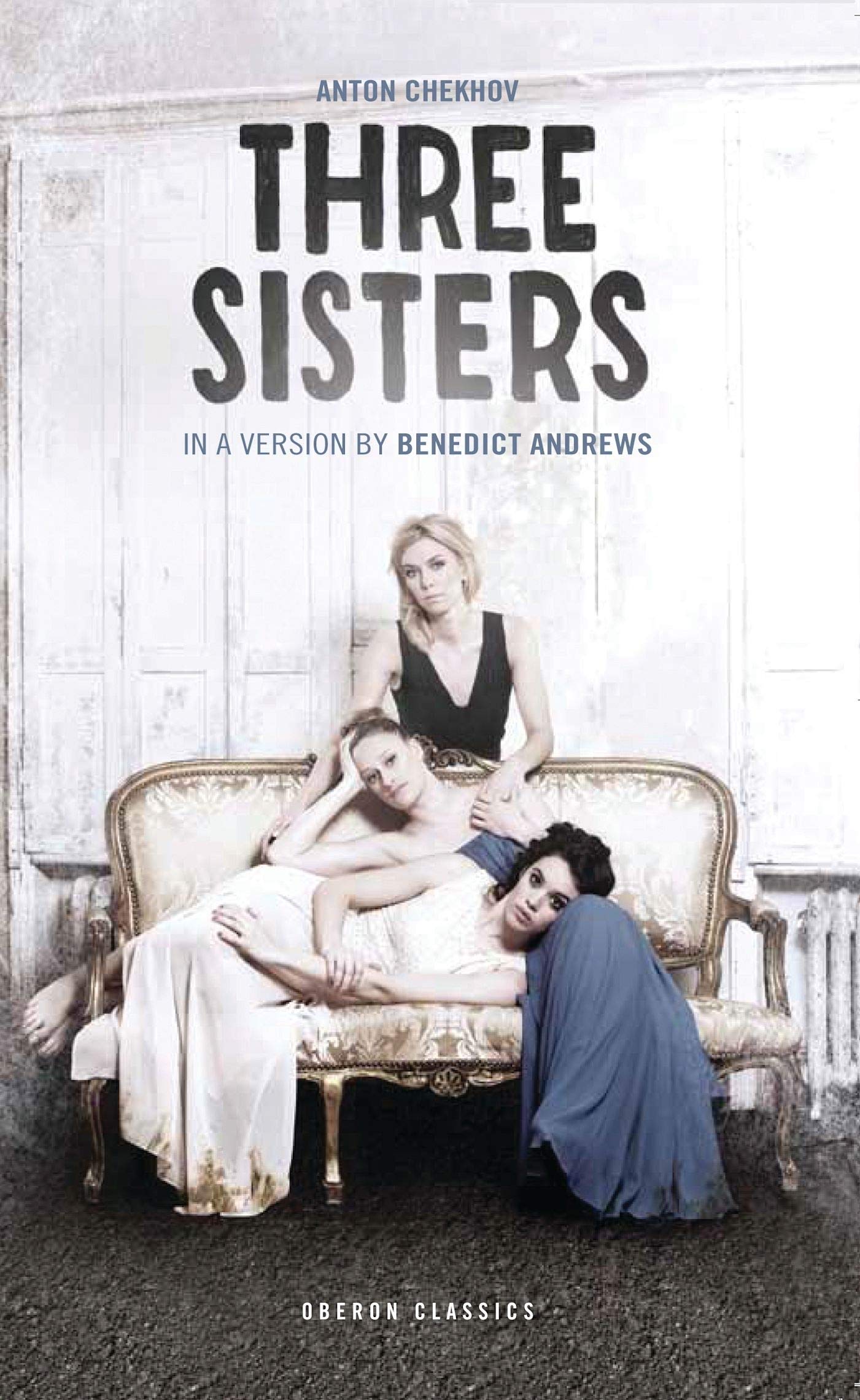 Three Sisters (Oberon Modern Plays),Used