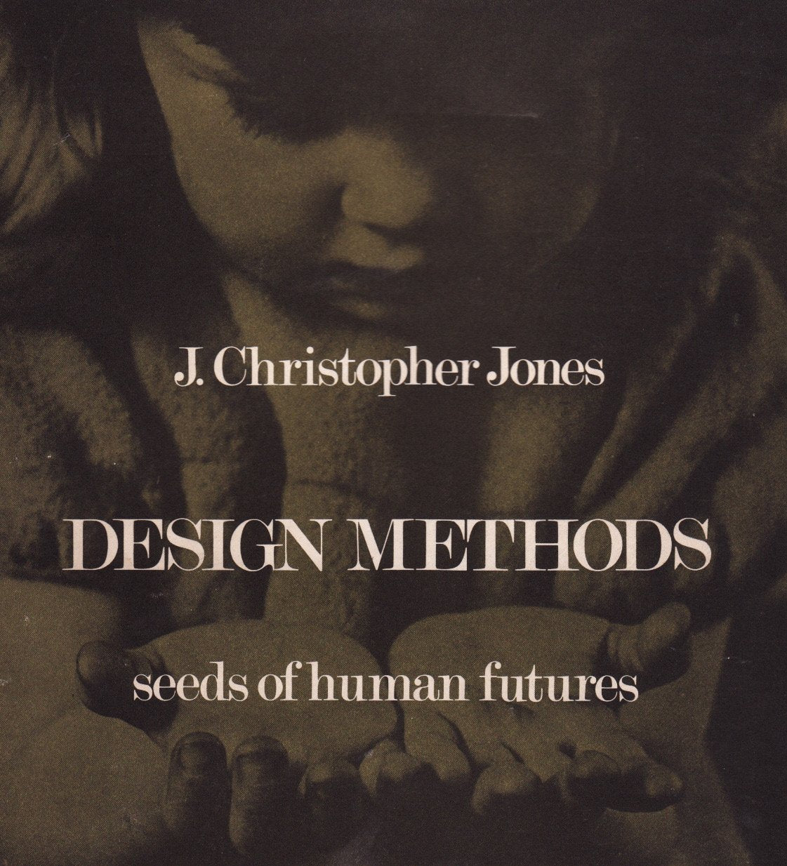 Design Methods: Seeds Of Human Futures