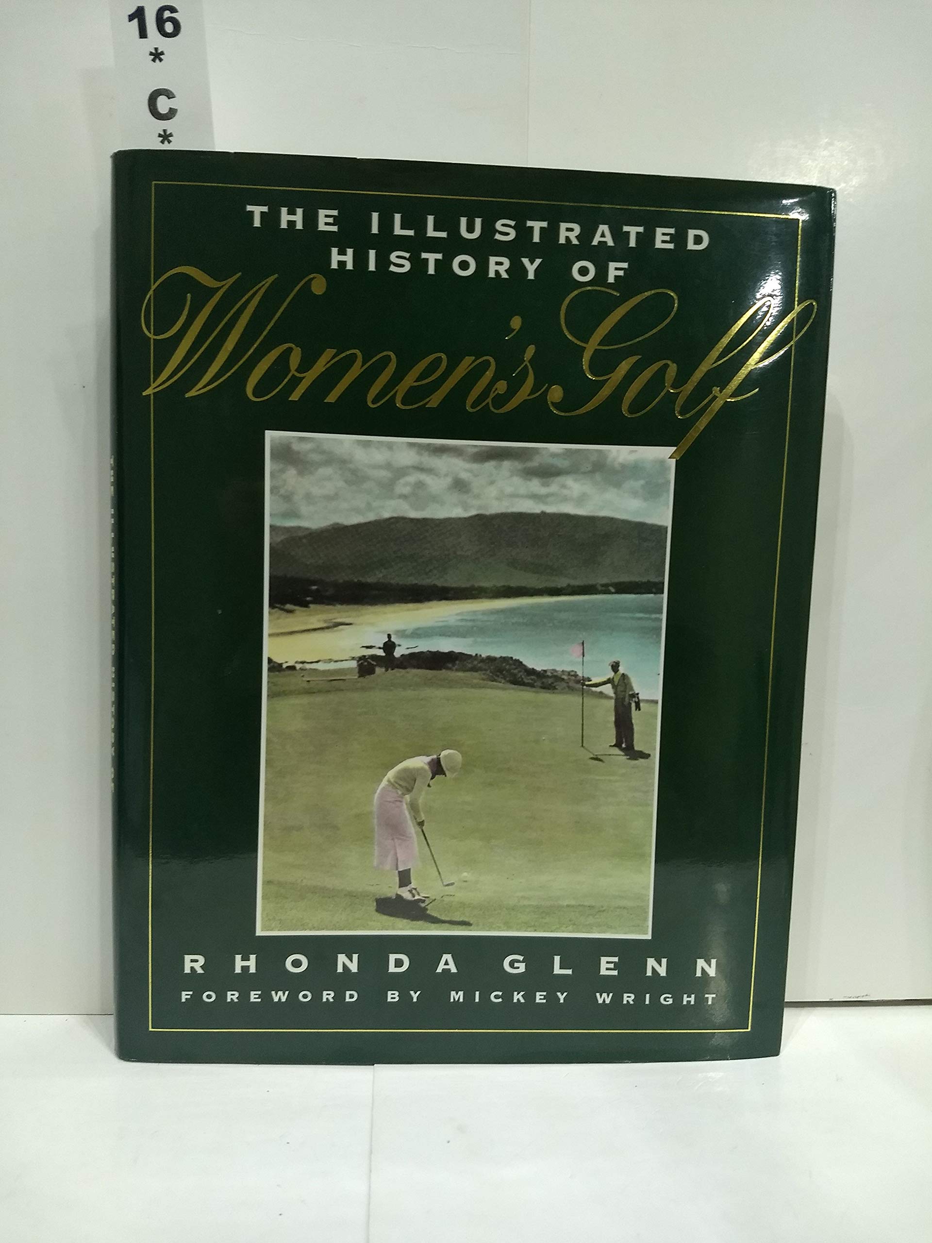 The Illustrated History of Women's Golf,New