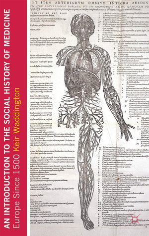 An Introduction to the Social History of Medicine: Europe Since 1500,Used