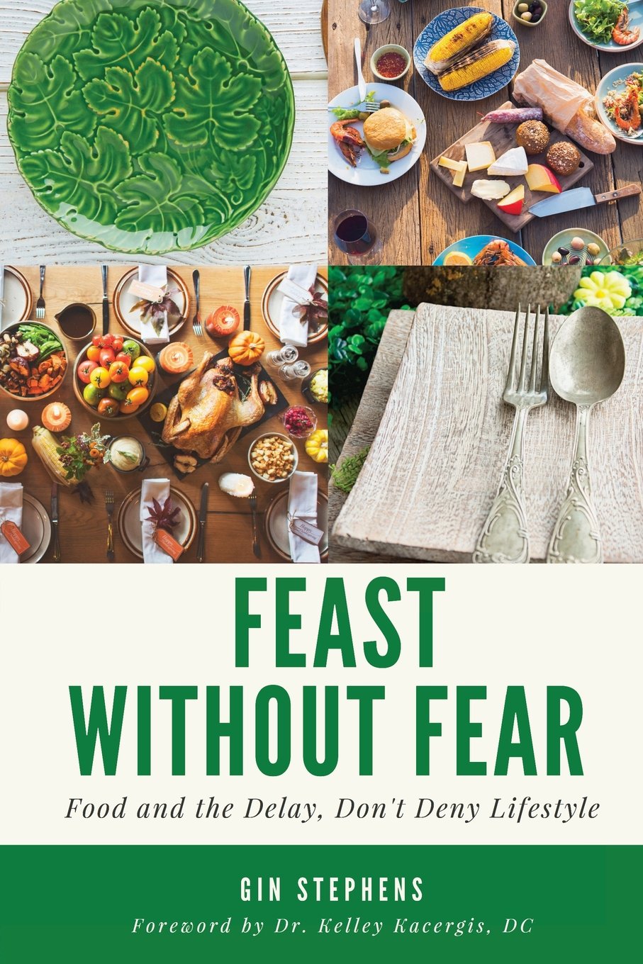 Feast Without Fear: Food and the Delay, Dont Deny Lifestyle,Used