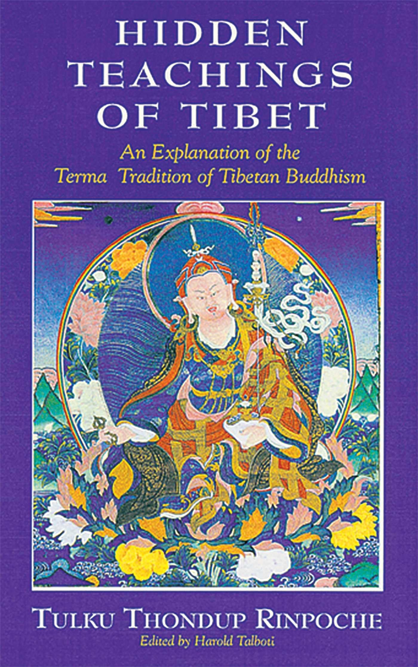 Hidden Teachings Of Tibet: An Explanation Of The Terma Tradition Of Tibetan Buddhism,New