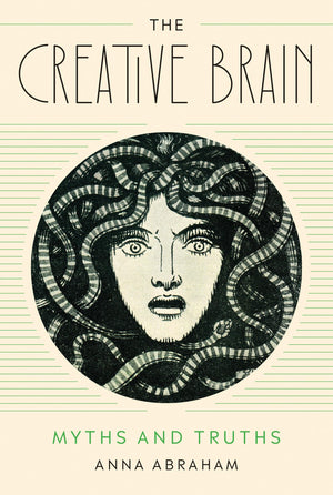 The Creative Brain: Myths And Truths,Used