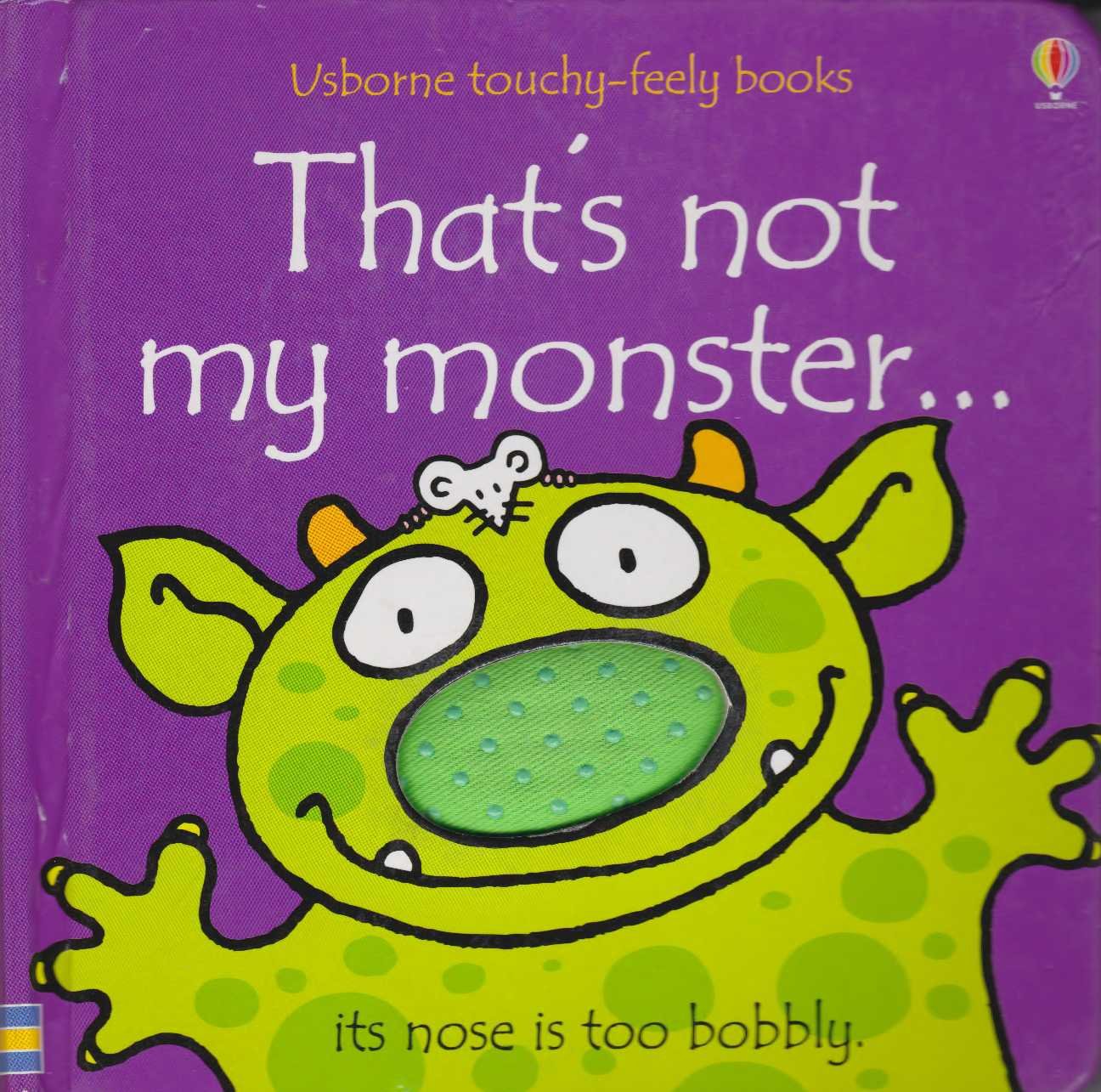 That's Not My Monster...(Usborne TouchyFeely Books),Used