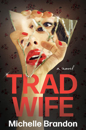 Tradwife: A Novel