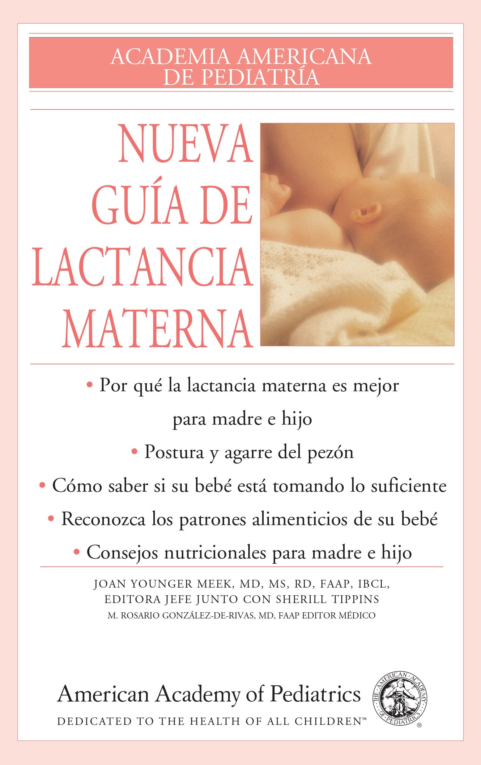 Nueva Guia De Le Lactancia Materna (Academia Americana de Pediatria) (Spanish Edition),Used