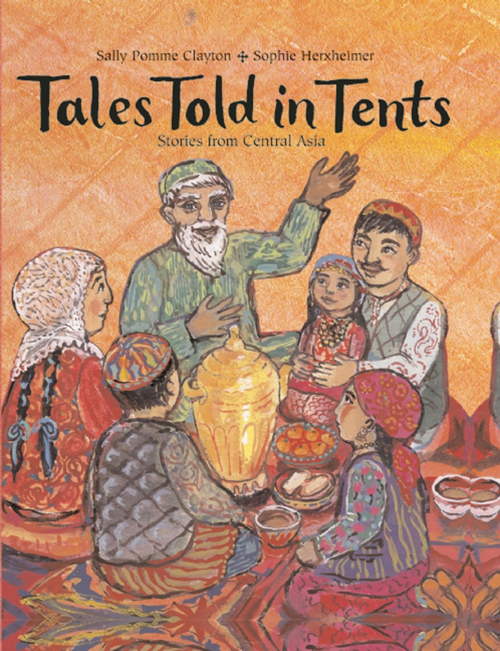 Tales Told In Tents: Stories from Central Asia,Used