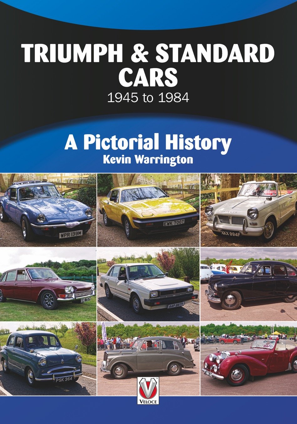 Triumph & Standard Cars 1945 To 1984: A Pictorial History,New
