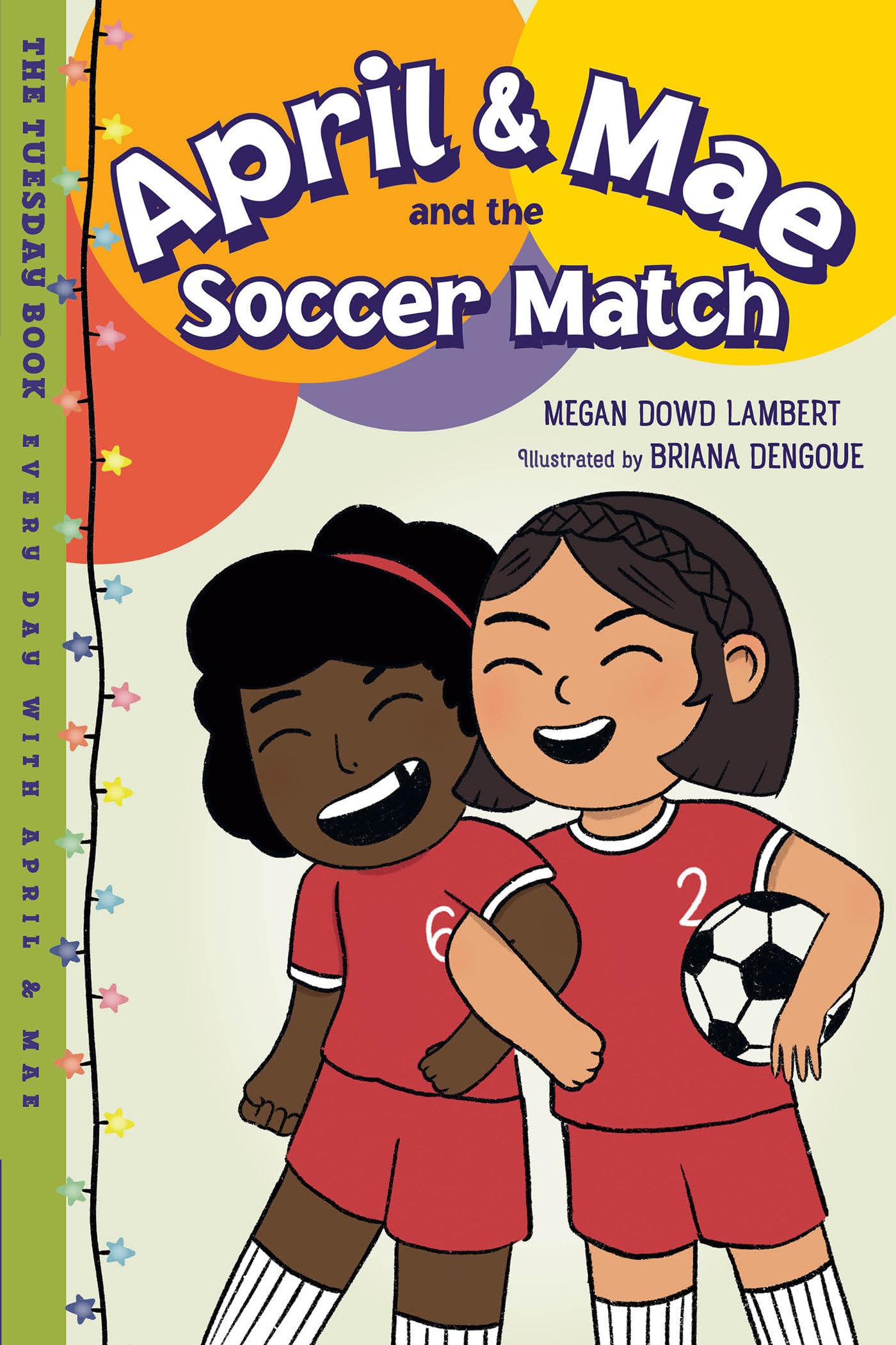 April & Mae And The Soccer Match: The Tuesday Book (Every Day With April & Mae),Used
