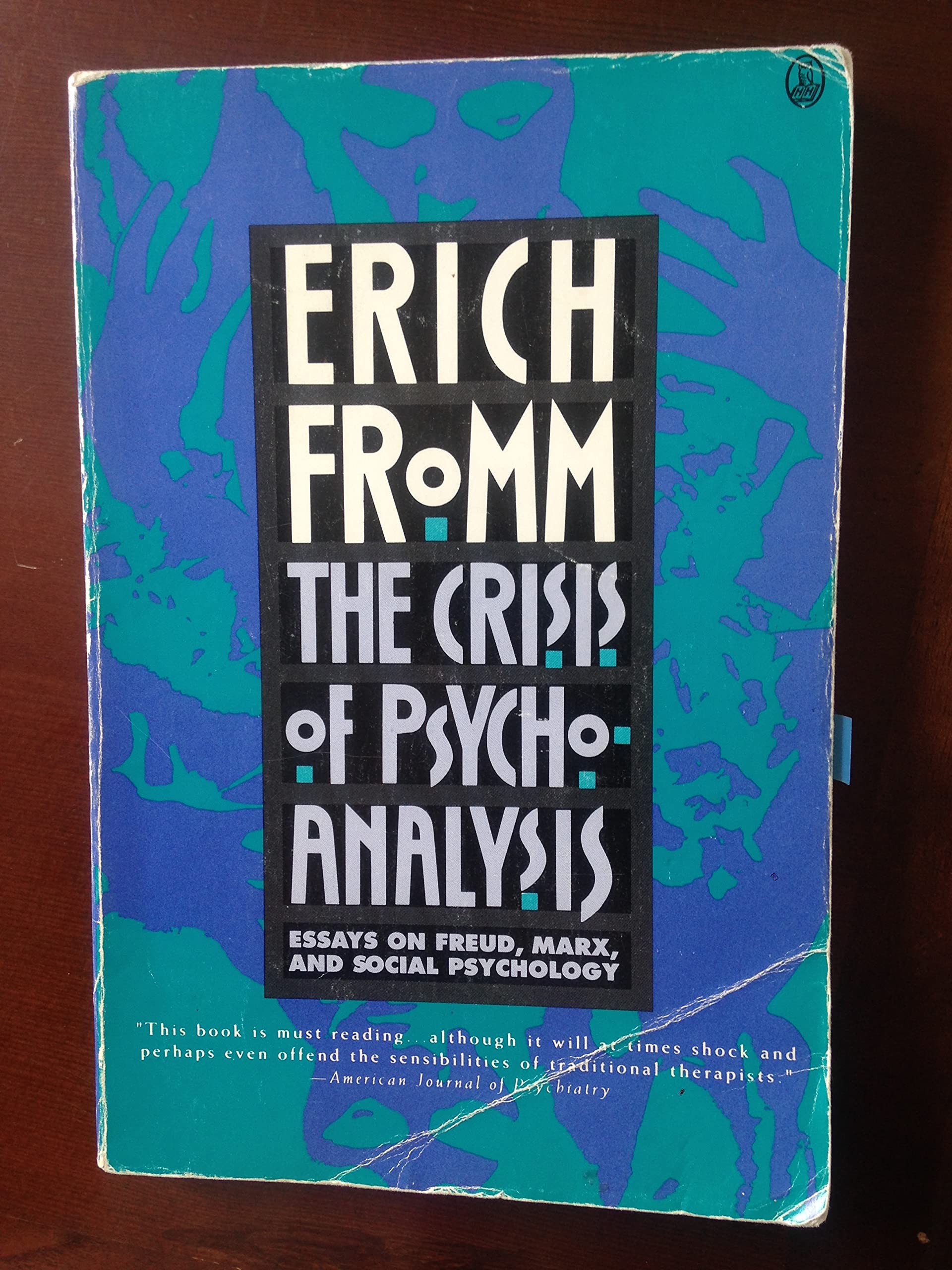 Crisis of Psychoanalysis: Essays on Freud, Marx, and Social Psychology,Used