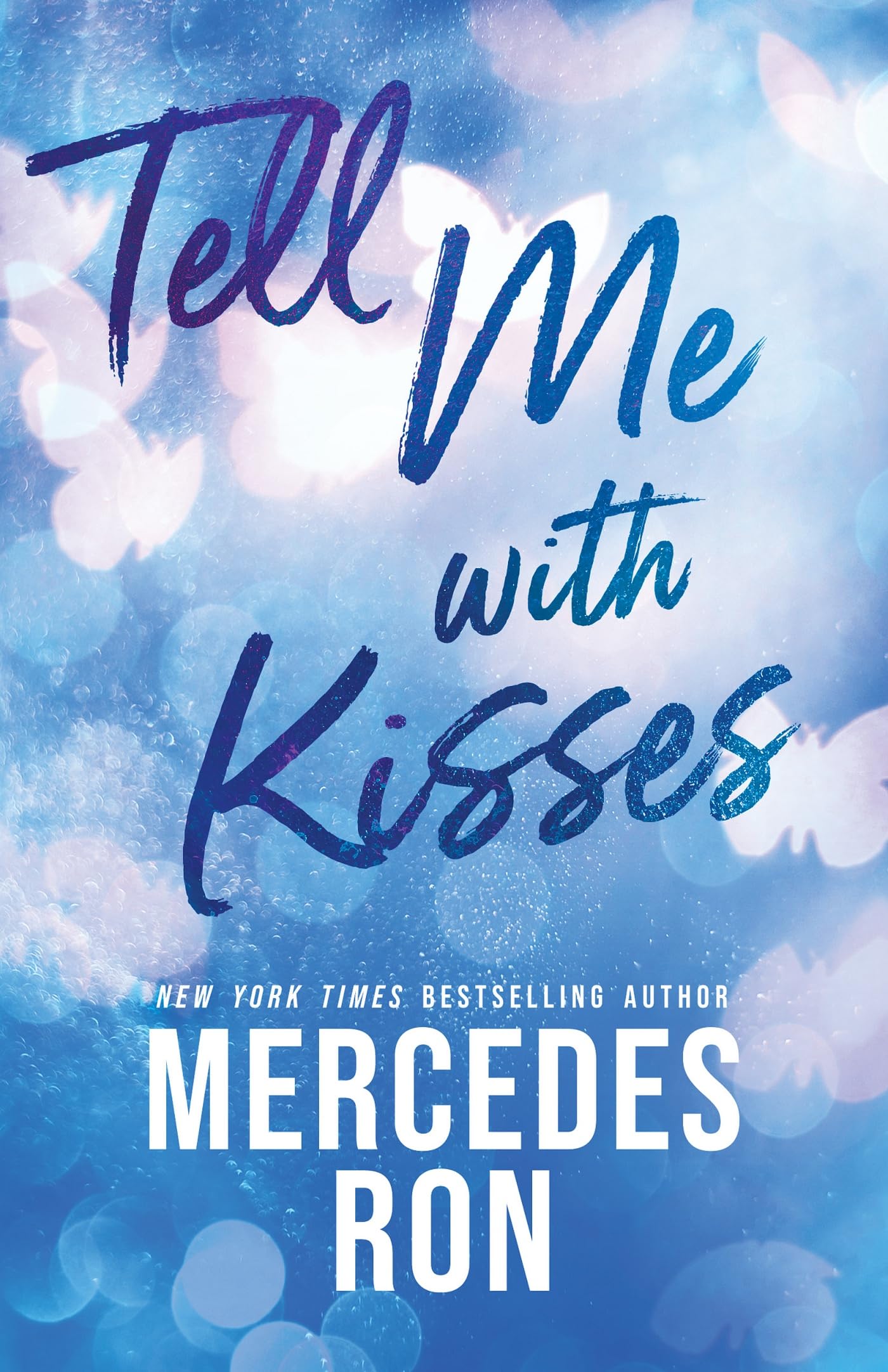 Tell Me With Kisses