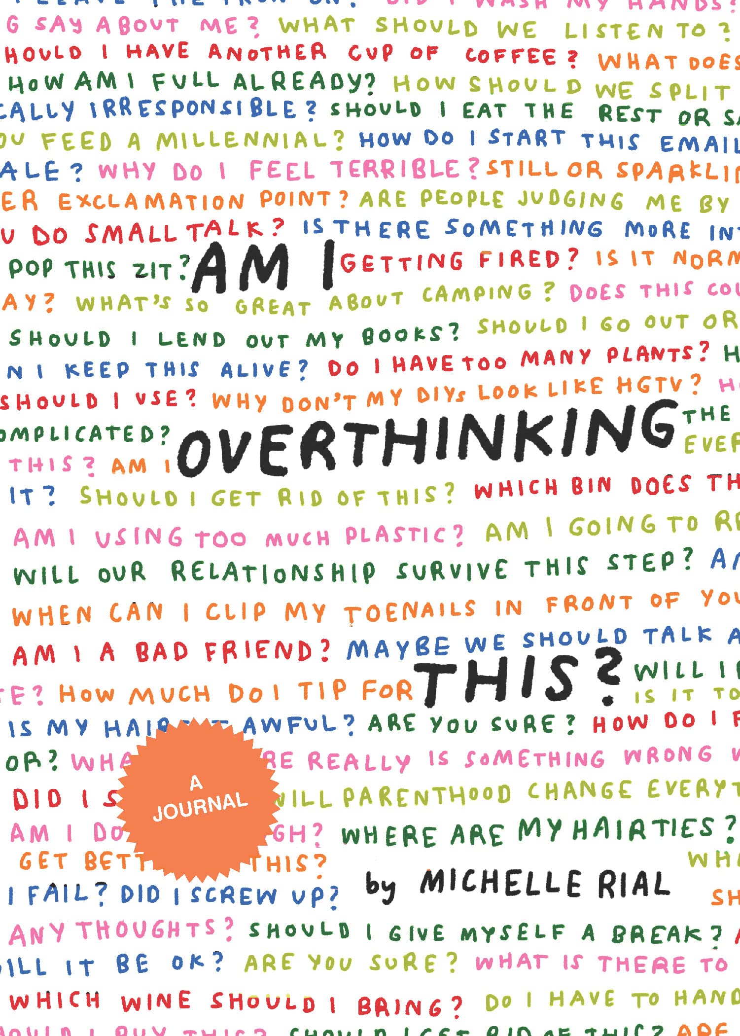 Am I Overthinking This?: A Journal