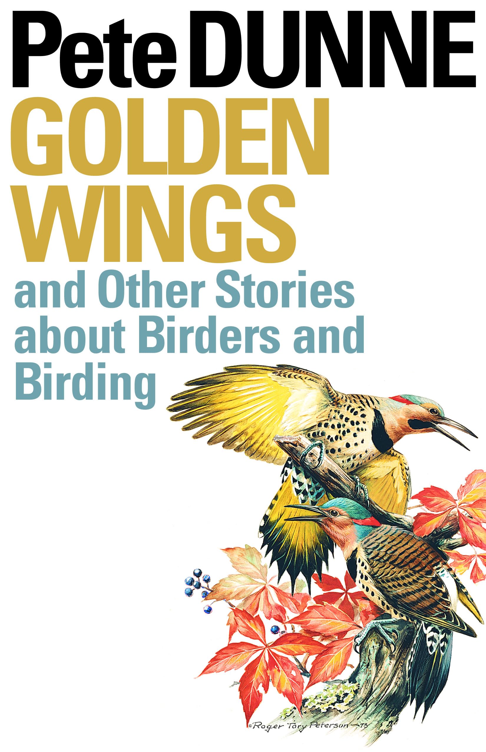 Golden Wings, and Other Stories About Birders and Birding,Used