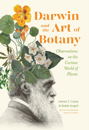 Darwin And The Art Of Botany: Observations On The Curious World Of Plants,Used