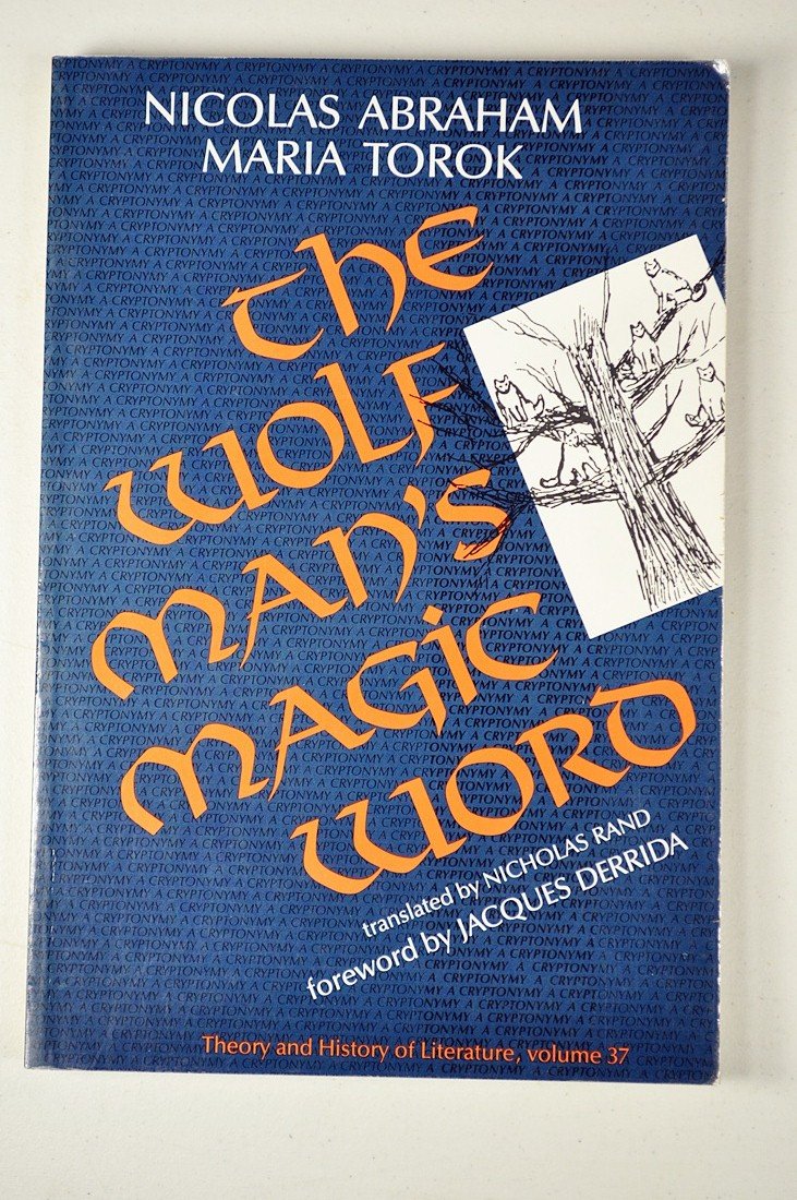 The Wolf Man'S Magic Word: A Cryptonymy (Theory And History Of Literature),Used