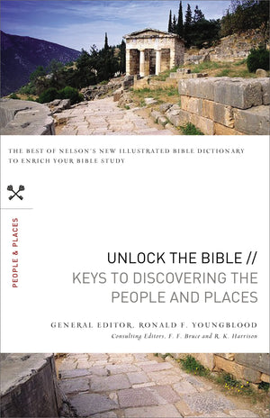 Unlock the Bible: Keys to Discovering the People and Places,Used