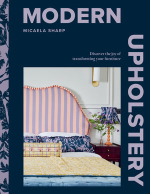 Modern Upholstery: Discover the joy of transforming your furniture