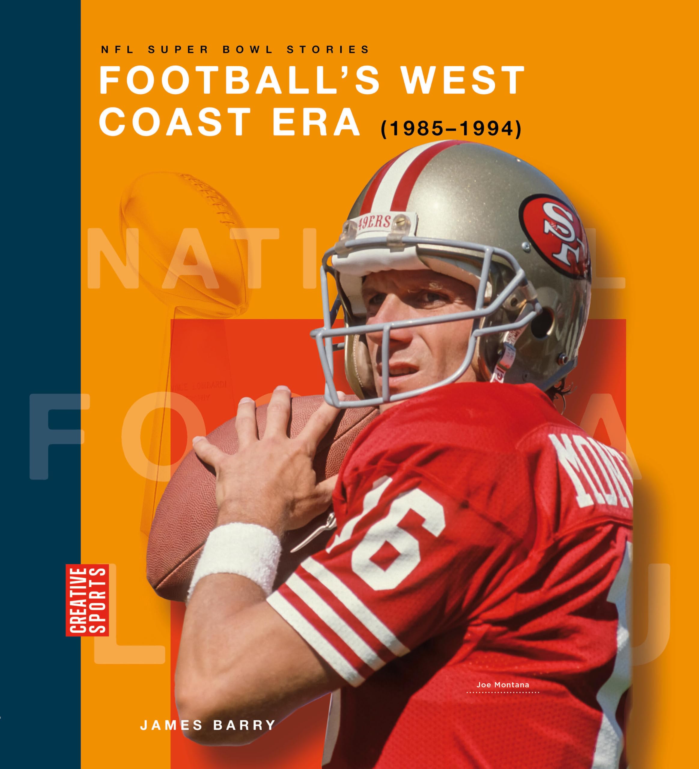 FootballS West Coast Era (19851994)